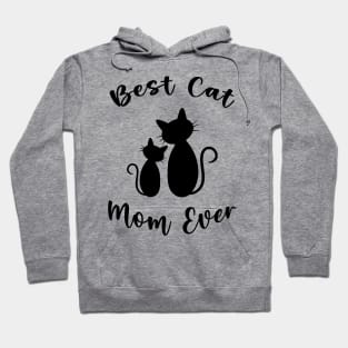 Best Cat Mom Ever Mother's Day Hoodie